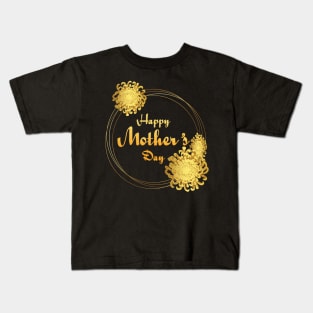 Happy Mother Day Kids T-Shirt